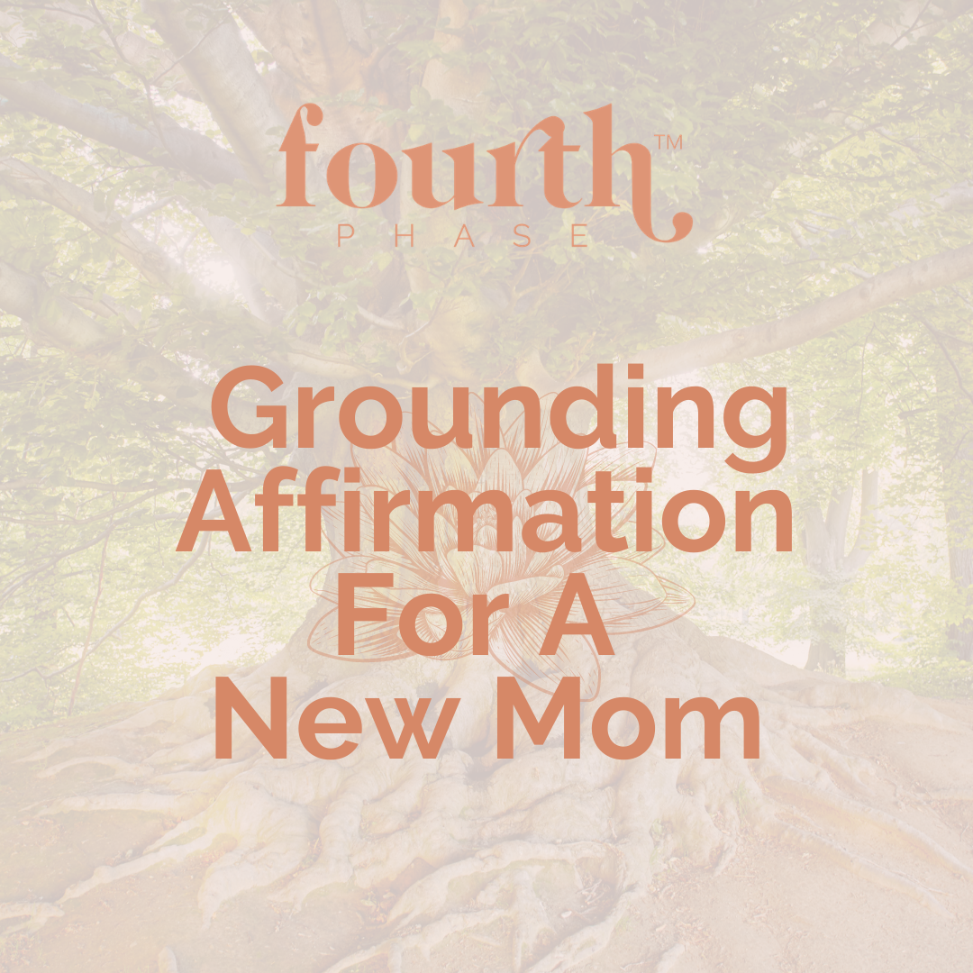 Grounding-Affirmation-For-New-Moms